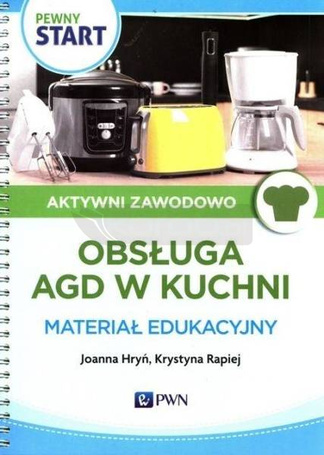Pewny Start. Aktywni zawodowo. Obsługa AGD...