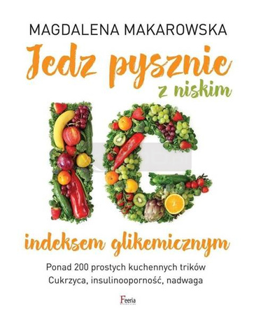 Jedz pysznie z niskim indeksem glikemicznym