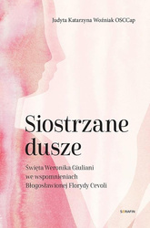 Siostrzane dusze Św. Weronika Giuliani...