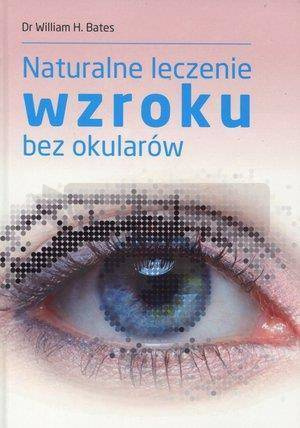 Naturalne leczenie wzroku bez okularów