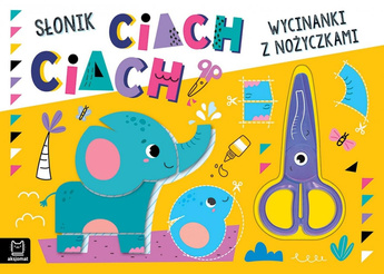 Wycinanki z nożyczkami. Słonik ciach, ciach!