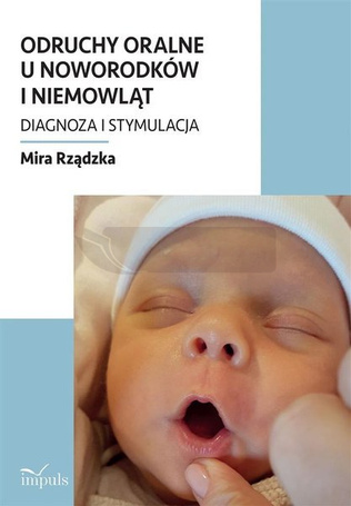 Odruchy oralne u noworodków i niemowląt