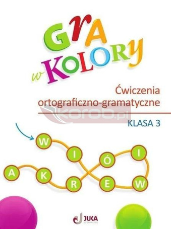 Gra w kolory SP 3 Ćwiczenia ortograficzno-gramat.