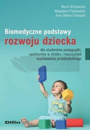 Biomedyczne podstawy rozwoju dziecka...