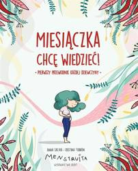 Miesiączka. Chcę wiedzieć!
