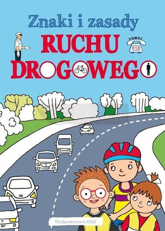 Znaki i zasady. Ruchu drogowego