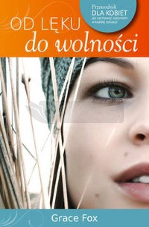 Od lęku do wolności