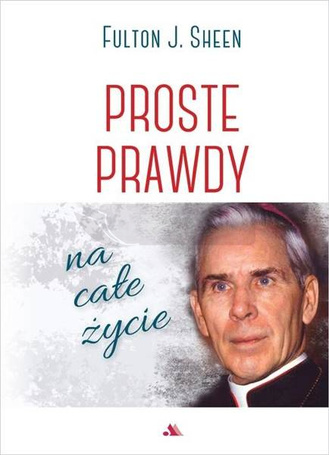 Proste prawdy na całe życie