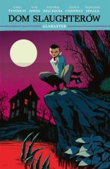 Dom Slaughterów T.4 Alabaster
