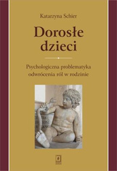 Dorosłe dzieci.Psychologiczna problematyka...