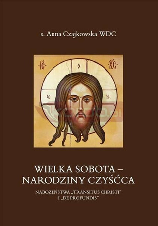 Wielka Sobota. Narodziny czyśćca