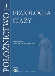 Położnictwo T.1 Fizjologia ciąży
