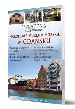 Przewodnik il. Narodowe Muzeum Morskie w Gdańsku