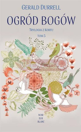 Trylogia z Korfu T.3 Ogród bogów
