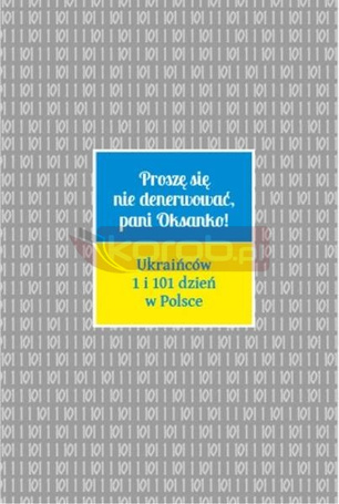 Proszę się nie denerwować, pani Oksanko!