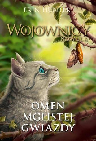 Wojownicy. Nowela T.4 Omen Mglistej Gwiazdy