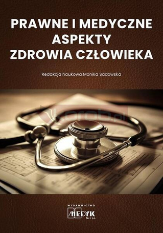 Prawne i medyczne aspekty zdrowia człowieka