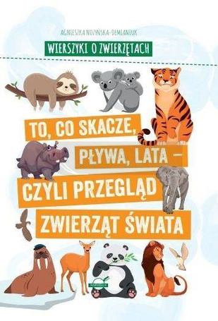 Wierszyki o zwierzętach. To, co skacze, pływa..