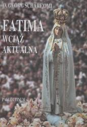 Fatima wciąż aktualna