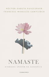 Namaste. Hinduski sposób na szczęście