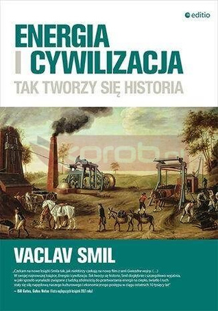 Energia i cywilizacja. Tak tworzy się historia