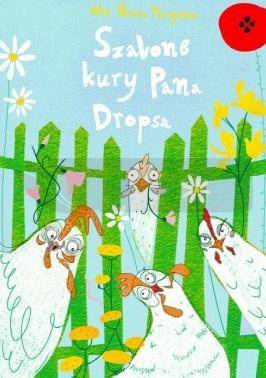 Szalone kury pana Dropsa