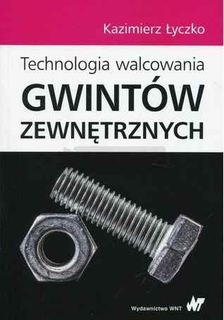 Technologia walcowania gwintów zewnętrznych