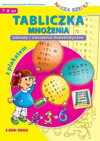 Tabliczka mnożenia z plakatem. Zabawy i ćwiczenia