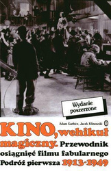 Kino, wehikuł magiczny. Przewodnik osiągnięć filmu