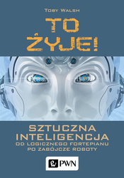 To żyje! Sztuczna inteligencja...