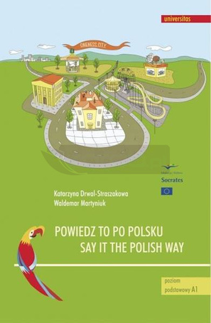 Powiedz to po polsku/ Say it the Polish Way