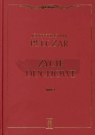 Życie duchowe. Tom I