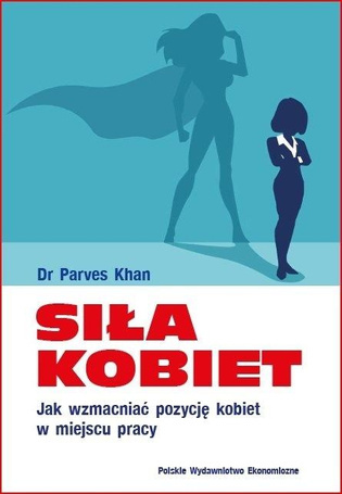 Siła kobiet. Jak wzmacniać pozycję kobiet...