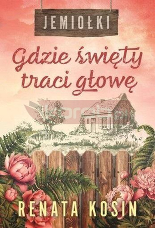 Jemiołki T.2 Gdzie święty traci głowę