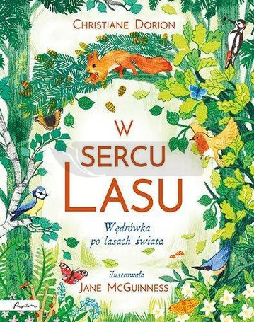 W sercu lasu. Wędrówka po lasach świata