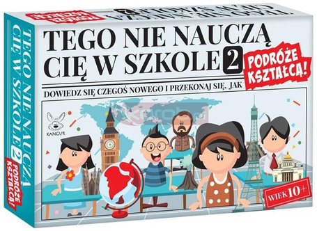 Tego nie nauczą Cię w szkole 2 Podróże kształcą