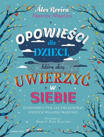 Opowieści dla dzieci, które chcą uwierzyć w siebie
