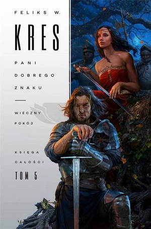 Księga Całości T.5 Pani dobrego znaku