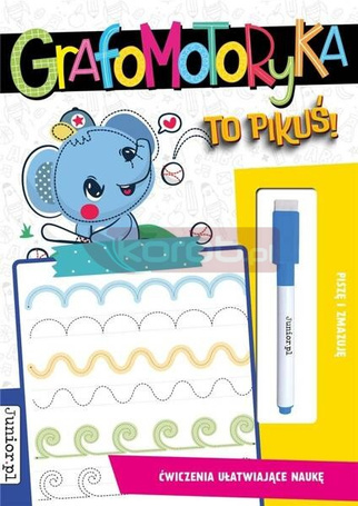 Grafomotoryka to pikuś!