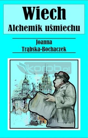 Alchemik uśmiechu. Wiech