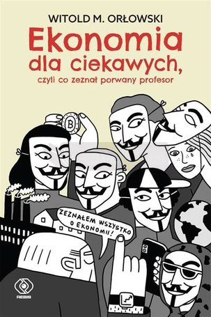 Ekonomia dla ciekawych. ,czyli co zeznał porwany..