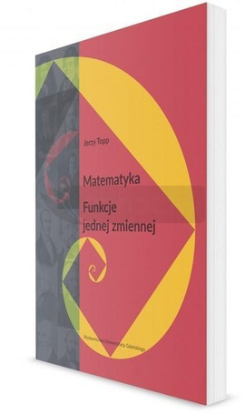 Matematyka. Funkcje jednej zmiennej