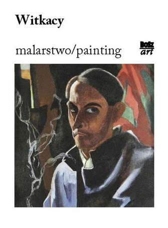Witkacy. Malarstwo