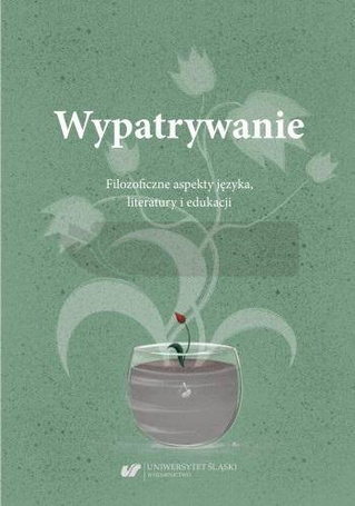 Wypatrywanie. Filozoficzne aspekty języka..