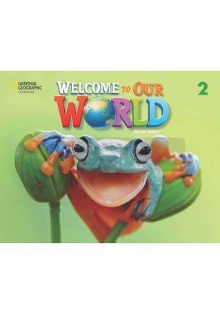 Welcome to Our World 2ed Level 2 SB + online NE