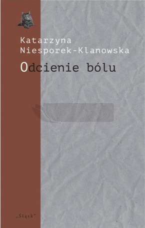 Odcienie bólu. Trzy szkice o poezji Józefa Wittlin