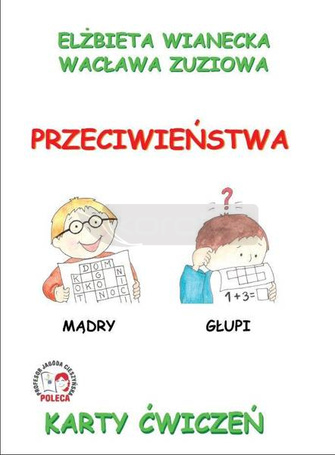 Karty ćwiczeń. Przeciwieństwa