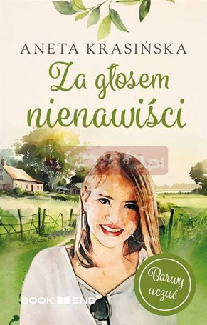 Barwy uczuć T.2 Za głosem nienawiści