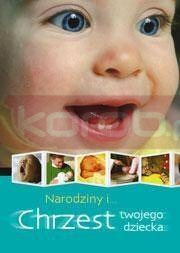 Narodziny i chrzest twojego dziecka