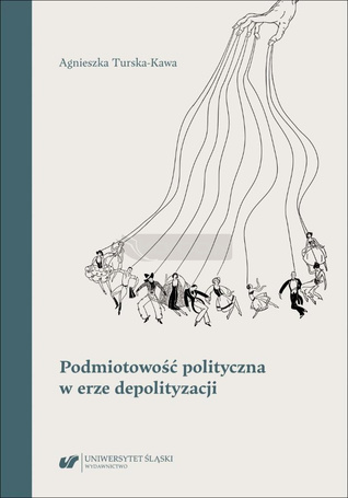 Podmiotowość polityczna w erze depolityzacji